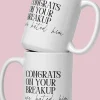 Congrats On Your Breakup Breakup Large 15oz Custom Divorce Mug